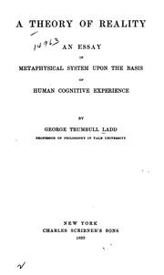 Cover of: theory of reality: an essay in metaphysical system upon the basis of human cognitive experience