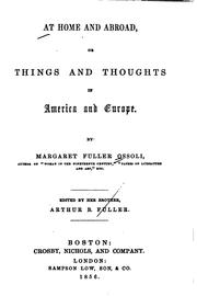 Cover of: At home and abroad; or, Things and thoughts in America and Europe. by Margaret Fuller