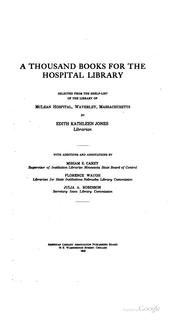 Cover of: thousand books for the hospital library: selected from the shelf-list of the library of McLean hospital, Waverley, Massachusetts