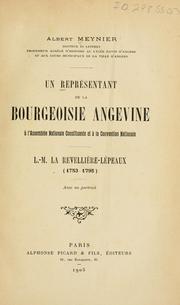 Un représentant de la bourgeoisie angevine à l'Assemblée nationale constituante et à la Convention nationale by Albert Meynier