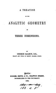 A treatise on the analytic geometry of three dimensions by George Salmon