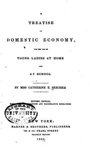 Cover of: A treatise on domestic economy by Catharine Esther Beecher