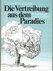 Cover of: Die Vertreibung aus dem Paradies: Erinnerungen an die Kindheit