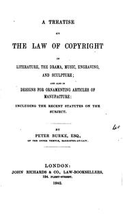 Cover of: treatise on the law of copyright in literature, the drama, music, engraving, and sculpture: and also in designs for ornamenting articles of manufacture : including the recent statutes on the subjects.