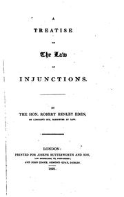 Cover of: A treatise on the law of injunctions. by Henley, Robert Henley Eden Baron, Henley, Robert Henley Eden Baron