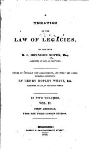 Cover of: A treatise on the law of legacies