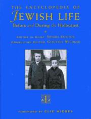 Cover of: The Encyclopedia of Jewish Life Before and During the Holocaust by 
