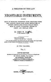 Cover of: treatise on the law of negotiable instruments, including bills of exchange: promissory notes; negotiable bonds and coupons; checks; bank notes; certificates of deposit; certificates of stock; bills of credit; bills of lading; guaranties; letters of credit; and circular notes