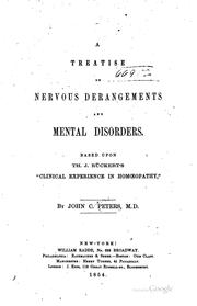 Cover of: A treatise on nervous derangements and mental disorders.: Based upon Th. J. Rückert's "Clinical experience in homœopathy"