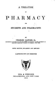 Cover of: A treatise on pharmacy for students and pharmacists by Charles Caspari