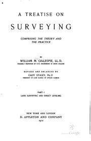 Cover of: A treatise on surveying, comprising the theory and the practice by W. M. Gillespie