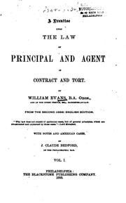 A treatise upon the law of principal and agent in contract and tort by Evans, William