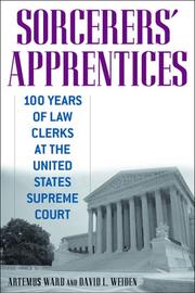 Cover of: Sorcerers' apprentices: 100 years of law clerks at the United States Supreme Court
