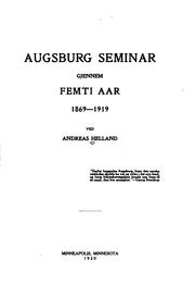 Cover of: Augsburg seminar gjennem femti aar 1869-1919