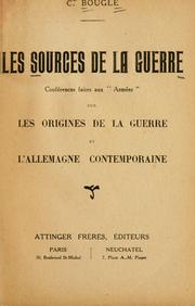 Cover of: sources de la guerre: conferences faites "aux armees" sur les origines de la guerre et l'Allemagne contemporaine.