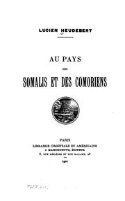 Cover of: Au pays des Somalis et des Comoriens. by Lucien Heudebert