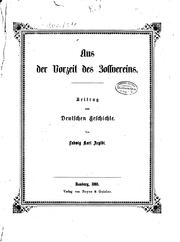 Cover of: Aus der vorzeit des Zollvereins. by Ludwig Karl James Aegidi