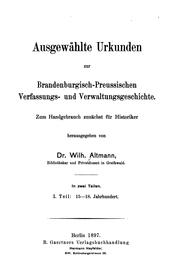 Cover of: Ausgewählte urkunden zur brandenburg-preussischen verfassungs- und verwaltungsgeschichte.