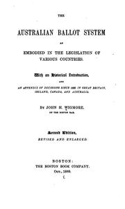 Cover of: The Australian ballot system as embodied in the legislation of various countries. by John Henry Wigmore, John Henry Wigmore