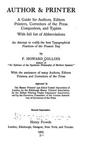 Cover of: Author & printer.: A guide for authors, editors, printers, correctors of the press, compositors and typists. With full list of abbreviations. An attempt to codify the best typographical practices of the present day.