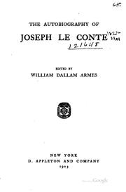 Cover of: The autobiography of Joseph Le Conte. by Joseph Le Conte