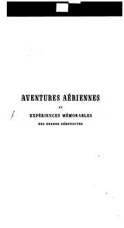 Cover of: Aventures aériennes et expériences mémorables des grands aéronautes