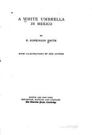 Cover of: A white umbrella in Mexico by Francis Hopkinson Smith