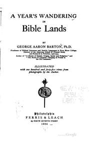 Cover of: A year's wandering in Bible lands by George A. Barton