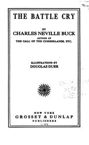 The battle cry by Charles Neville Buck