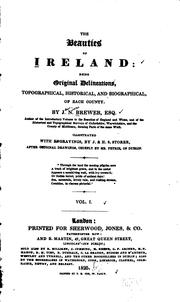Cover of: beauties of Ireland: being original delineations, topographical, historical, and biographical, of each county.