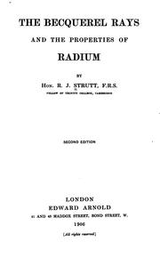 Cover of: The Becquerel rays and the properties of radium by Rayleigh Lord