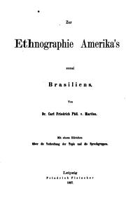 Cover of: Beiträge zur Ethnographie und Sprachenkunde Amerika's zumal Brasiliens. by Karl Friedrich Philipp von Martius