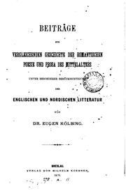 Cover of: Beiträge zur vergleichenden geschichte der romantischen poesie und prosa des mittelalters by Eugen Kölbing