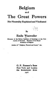 Cover of: Belgium and the great powers by Émile Waxweiler, Émile Waxweiler