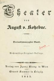 Cover of: Theater. by August Friedrich Ferdinand von Kotzebue, August Friedrich Ferdinand von Kotzebue