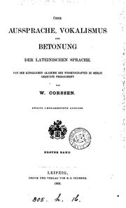 Cover of: Über Aussprache, Vokalismus und Betonung der lateinischen Sprache. by Wilhelm Paul Corssen