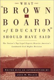 What Brown v. Board of Education should have said by J. M. Balkin, Bruce A. Ackerman