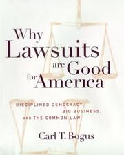 Cover of: Why Lawsuits are Good for America by Carl Bogus