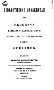 Cover of: Bibliothecae Sanskritae, sive, Recensus librorum Sanskritorum hucusque typis vel lapide exscriptorum critici specimen by Johann Gildemeister