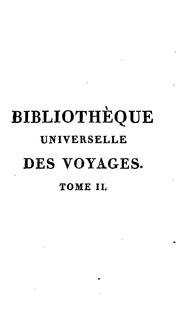 Bibliothèque universelle des voyages .. by G. Boucher de la Richarderie