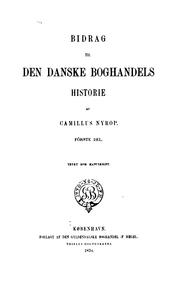 Cover of: Bidrag til den danske boghandels historie by Nyrop, Camillus