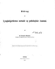 Cover of: Bidrag til lymphekjertlernes normale og pathologiske anatomi.