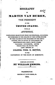 Cover of: Biography of Martin Van Buren, vice president of the United States. | William Emmons