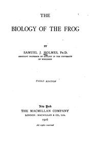 Cover of: The biology of the frog by Samuel Jackson Holmes