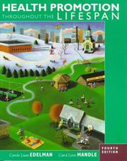 Cover of: Health promotion throughout the lifespan by Carole Edelman, Carol Lynn Mandle