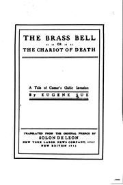 Cover of: brass bell: or, The chariot of death, a tale of Caesar's Gallie invasion