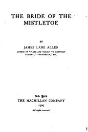 Cover of: The bride of mistletoe by James Lane Allen