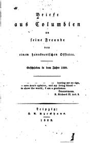 Cover of: Briefe aus Columbien an seine Freunde von einem hannoverischen Officier