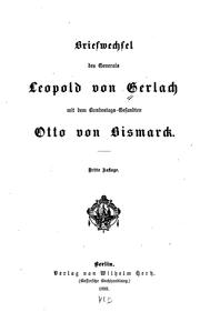 Cover of: Briefwechsel des generals Leopold von Gerlach mit dem bundestags-gesandten Otto von Bismarck.