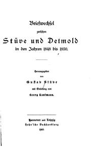 Cover of: Briefwechsel zwischen Stüve und Detmold in den Jahren 1848 bis 1850.